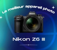 Nikon Z6 Frandroid Awards 2024