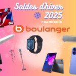 Boulanger commence très fort pour le début des soldes d’hiver 2025 : le TOP 22 des offres