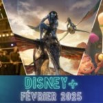 Les sorties Disney+ en février 2025 : Un catalogue qui frappe fort avec Avatar 2 et une nouvelle série par le créateur de Peaky Blinders