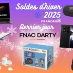 Fnac et Darty donnent tout pour le dernier jour des soldes : les 17 meilleurs deals
