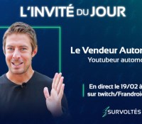 Youtubeur automobile avec plus de 800 000 abonnés : Le Vendeur Automobiles est le prochain invité de notre émission Survoltés