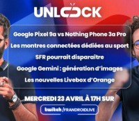 L’avenir de SFR, démo Gemini en direct, gros comparatif smartphone et montres connectées pour courir – Unlock Talk, c’est ce soir en direct