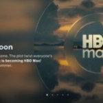 « Coming Soon » : La plateforme Max (ex-HBO Max) change de nom et devient… HBO Max !