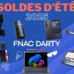 Fnac Darty  — Soldes d’été  2025