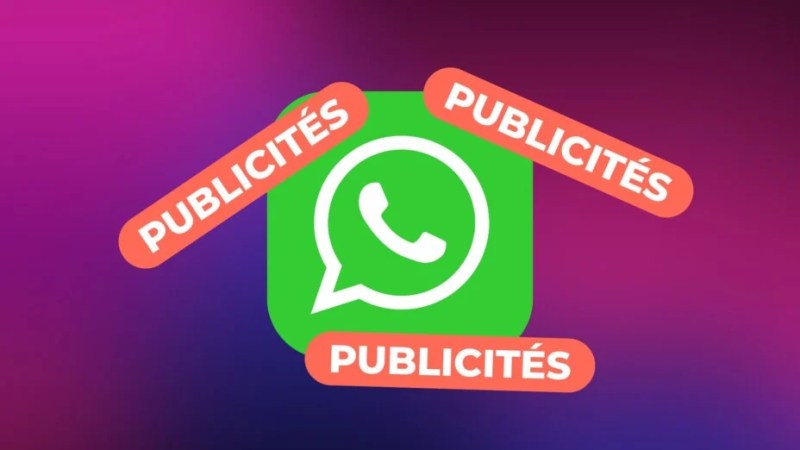 WhatsApp : attention, les pubs arrivent sur l’application, voici ce qu’il faut savoir