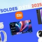 Xiaomi casse encore plus les prix que d’habitude à l’occasion des soldes d’été