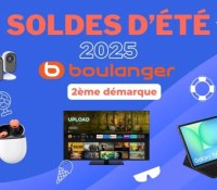 Boulanger 2e démarque — Soldes d’été 2025
