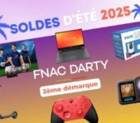Fnac Darty  2e démarque — Soldes d’été  2025  (1)