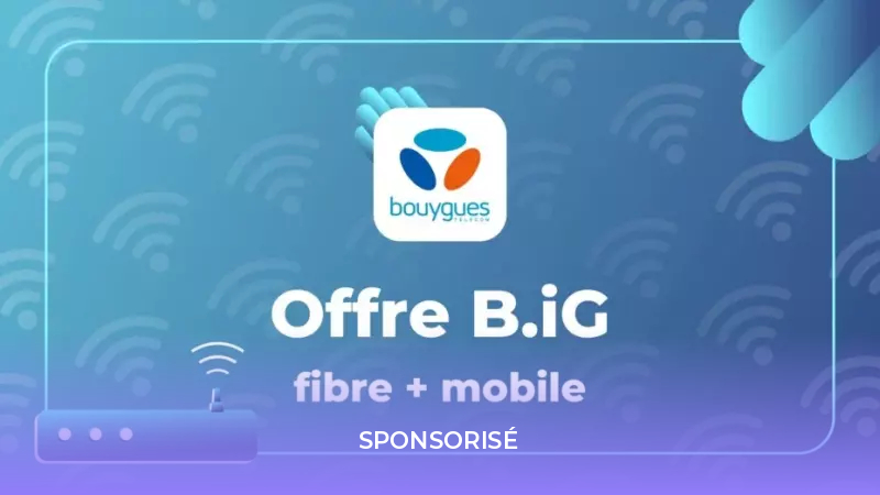 B.iG : la formule fibre + forfaits mobiles à connaître pour économiser jusqu’à 440 € par an