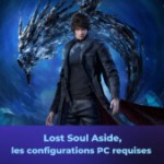 Lost Soul Aside sur PC : quelles sont les configurations minimales et recommandées ?