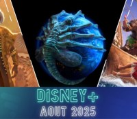 Illustres Catalogue Disney+ août 2025
