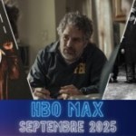 HBO Max en septembre 2025 : voici les nouveaux films et séries à découvrir, et surtout à redécouvrir