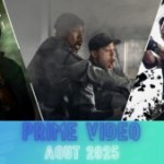 Amazon Prime Video en août 2025 : voici les nouveautés et les grands classiques à ne pas manquer cet été