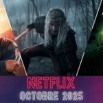 Netflix en octobre 2025 : voici les séries et films à ne pas manquer dans ce nouveau catalogue monstrueux