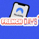 NordVPN lance une offre inédite de -74 % sur tous ses abonnements de 2 ans pendant les French Days
