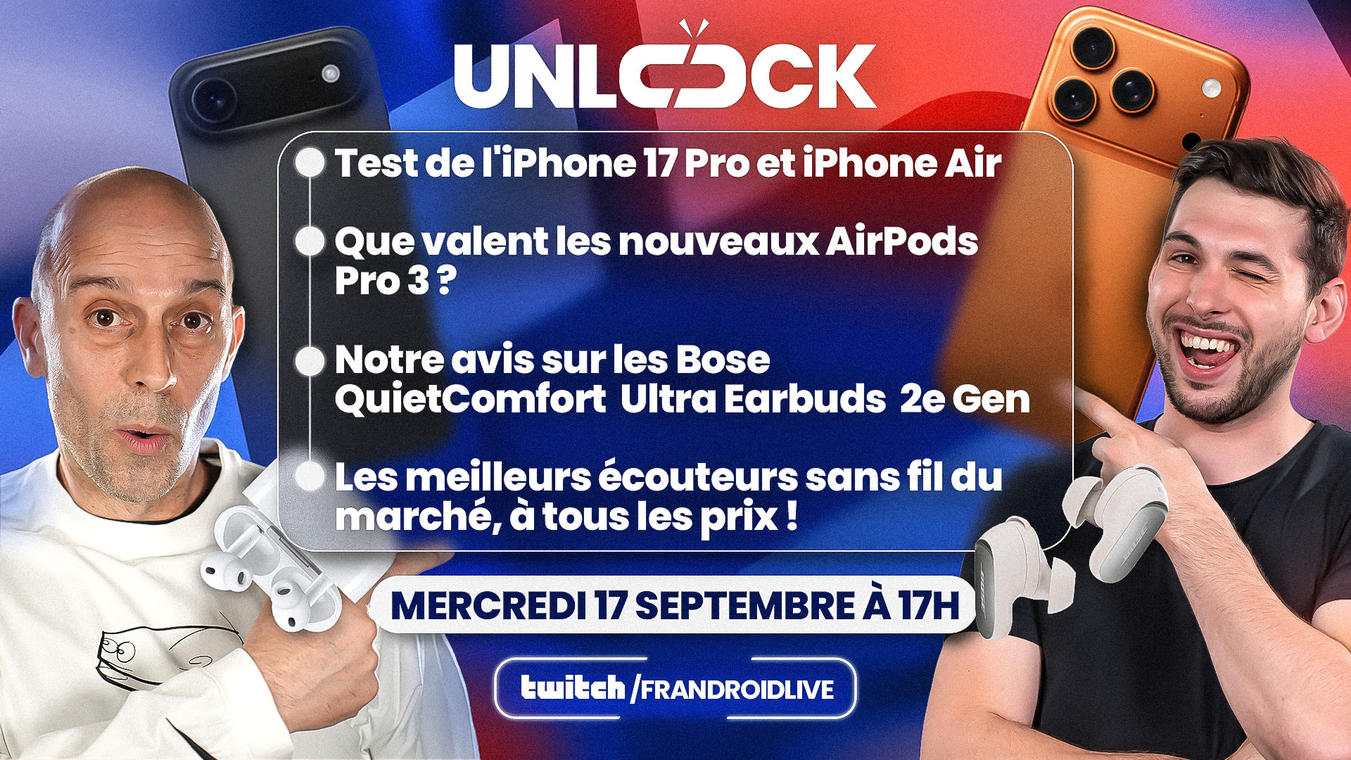 Test des iPhone 17 Pro, iPhone Air, AirPods Pro 3 et guide d’achat des meilleurs écouteurs : Unlock Talk sort le grand jeu ce soir