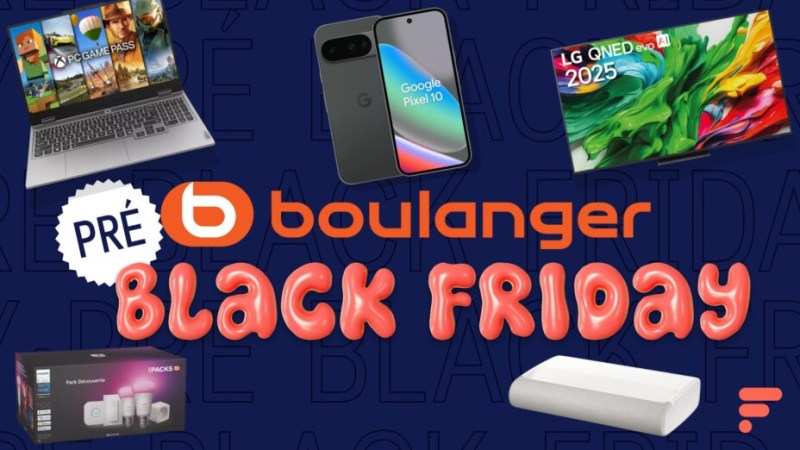 Le Black Friday a déjà commencé chez Boulanger : les 16 meilleurs bons plans sur la Tech à saisir dès maintenant !