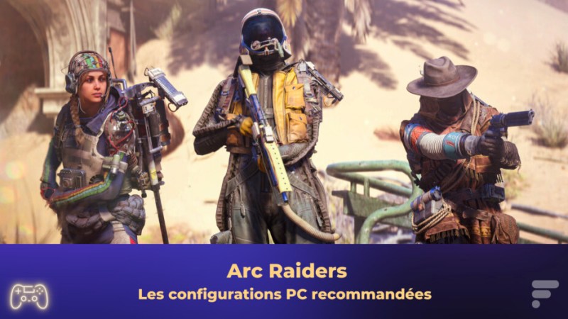 ARC Raiders : quelle configuration pour ce jeu multi un peu particulier ? ARC Raiders : quelle configuration pour ce jeu multi un peu particulier ?