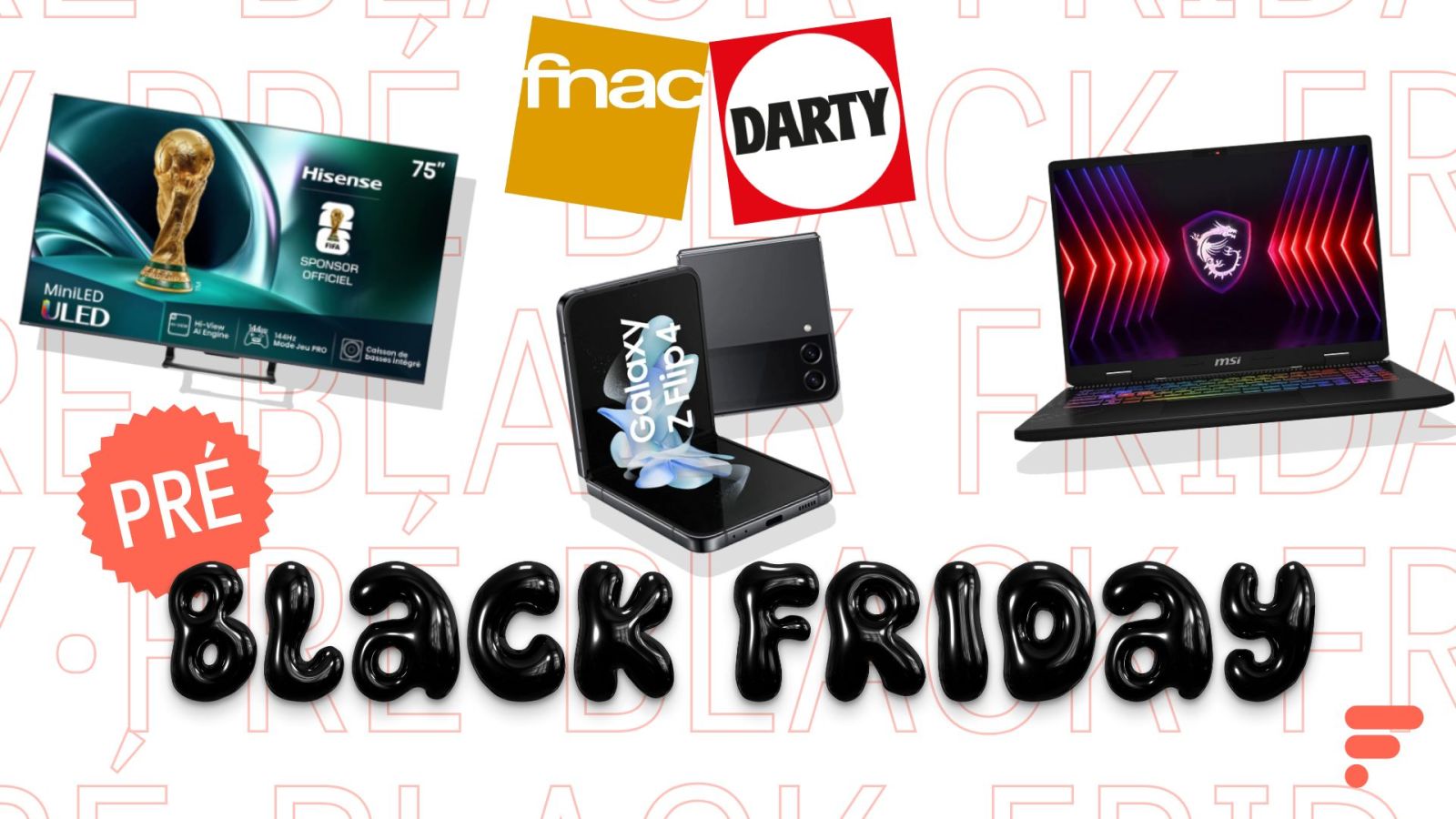 La Fnac et Darty frappent fort pour ce dÃ©but de prÃ©-Black Friday : les 8 offres Tech Ã  ne...