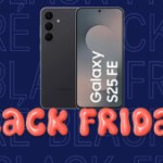 Le très récent Samsung Galaxy S25 FE est déjà à prix cassé pendant le Pré Black Friday