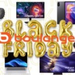 Boulanger lance une grande braderie durant la Black Friday Week : les 15 deals immanquables