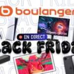 Boulanger y va très fort avec les promotions pour le jour J du Black Friday 