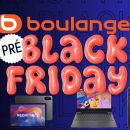 Boulanger lance une grande braderie durant la Black Friday Week : les 15 deals immanquables