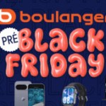 Boulanger dévoile une pluie de réductions pour le Pré-Black Friday : 20 deals à ne pas louper