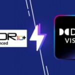 HDR10+ Advanced vs Dolby Vision 2 : quelle est la meilleure expérience HDR ?