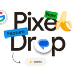 Si vous avez un Pixel, Google a lancé son Pixel Drop de novembre : voici les principales nouveautés à retenir