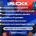 Test analyseur d’urine, le bide des smartphones fins, Starlink dans l’avion : l’Unlock Talk d’aujourd’hui s’annonce bouillant