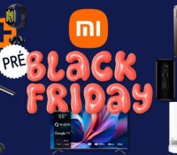 Xiaomi   — Pré Black Friday (1)