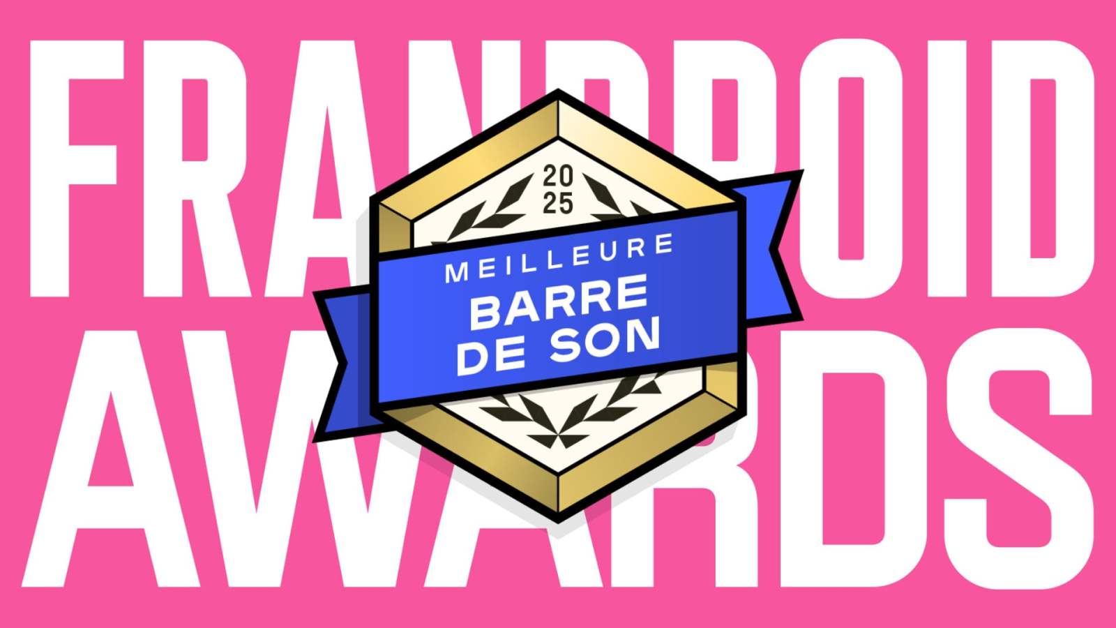Voici la meilleure barre de son de lâ€™annÃ©e â€“ Frandroid Awards 2025