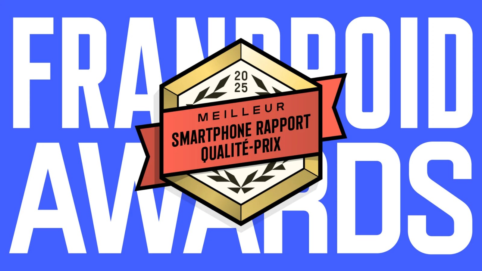 Voici le meilleur smartphone rapport qualitÃ©-prix de lâ€™annÃ©e â€“ Frandroid Awards...