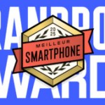 Voici le meilleur smartphone de l&rsquo;année – Frandroid Awards 2025
