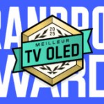 Voici le meilleur téléviseur OLED de l&rsquo;année – Frandroid Awards 2025