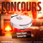 #FrandroidOffreMoi un aspirateur robot Xiaomi trop pratique