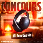 #FrandroidOffreMoi un excellent casque JBL Tour One M3