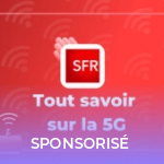 Réseau SFR 2025 : résultats ARCEP, 5G+ et data illimitée Réseau SFR 2025 : résultats ARCEP, 5G+ et data illimitée