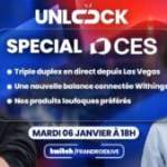 Trois duplex en direct de Las Vegas et une tripotée de produits atypiques : rendez-vous ce soir pour un Unlock Talk de folie