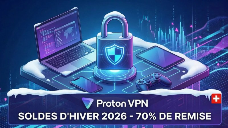 Proton VPN&nbsp;: le service premium devient ultra-accessible avec cette offre flash lors des soldes d&rsquo;hiver 2026