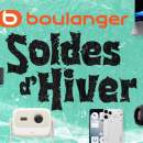 Les offres sont nombreuses chez Boulanger, mais voici celles qui méritent votre argent avant la fin des soldes 