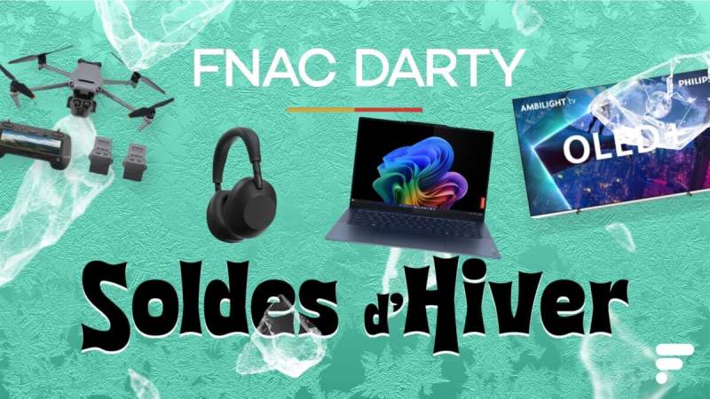 Fnac et Darty n’hésitent pas à vendre au rabais de nombreux produits Tech avant la fin des soldes