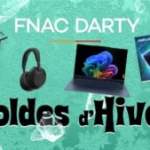 Fnac et Darty n’hésitent pas à vendre au rabais de nombreux produits Tech avant la fin des soldes