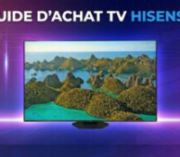 Guide d'achat TV Hisense 2026