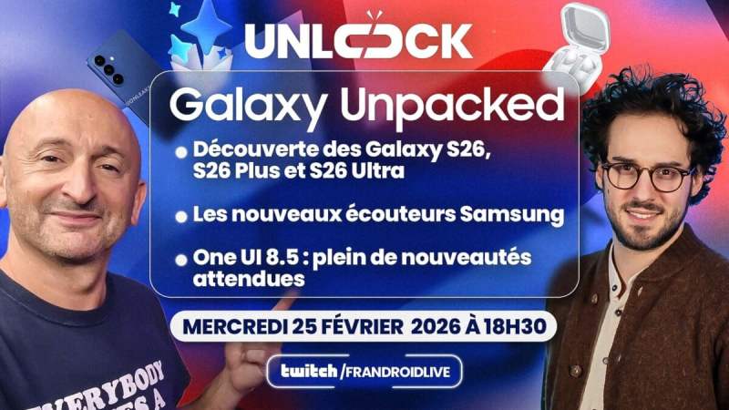 Découvrez les nouveaux Samsung Galaxy S26 en direct sur Twitch dès 18h30