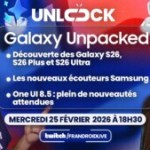 Découvrez les nouveaux Samsung Galaxy S26 en direct sur Twitch dès 18h30