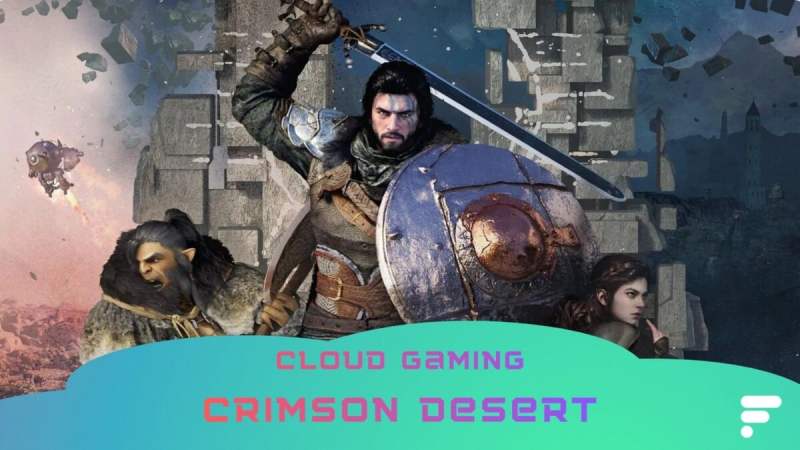 Crimson Desert est-il jouable en cloud gaming&nbsp;? Voici notre test