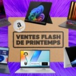 Les Ventes Flash d’Amazon font baisser fortement le prix des PC portables, voici le TOP 8 des offres du week-end à retenir