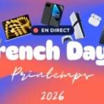 French Days 2026 : voici les meilleures offres Tech à saisir en DIRECT pour le lancement